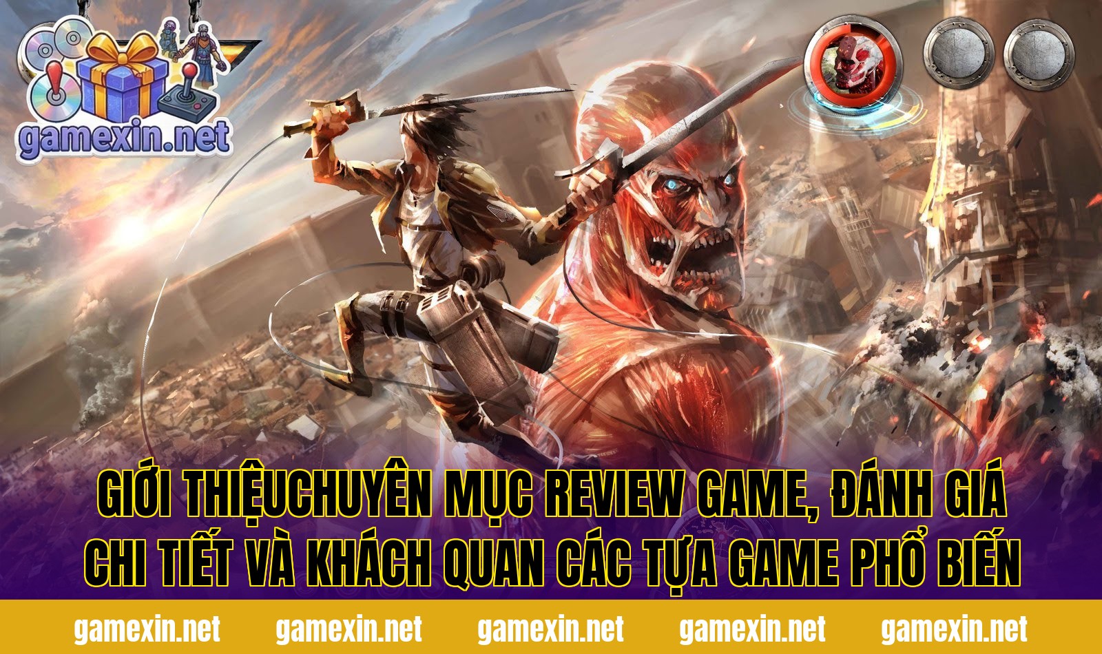 Giới thiệuchuyên mục review game, đánh giá chi tiết và khách quan các tựa game phổ biến