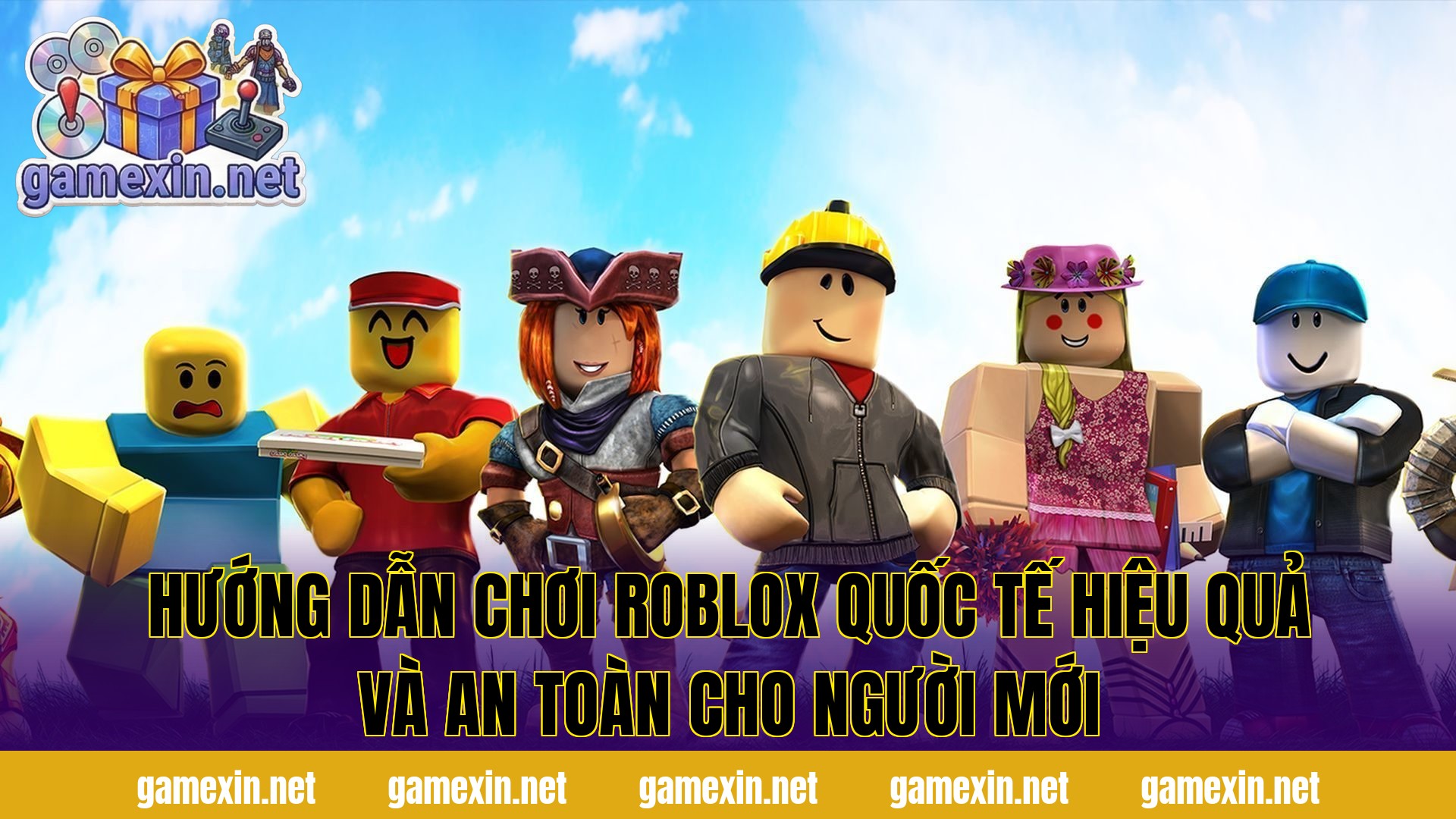 Hướng dẫn chơi Roblox quốc tế hiệu quả và an toàn cho người mới