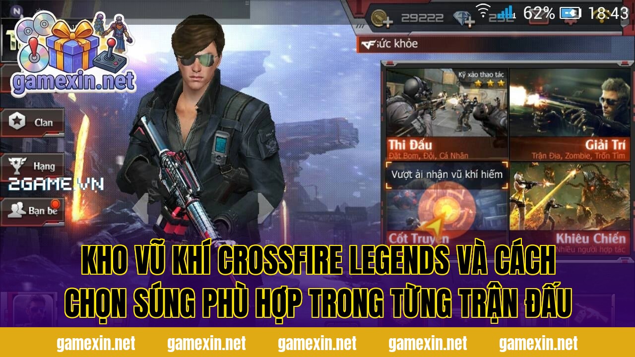 Kho vũ khí Crossfire Legends và cách chọn súng phù hợp trong từng trận đấu