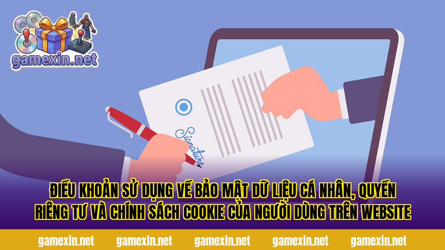 Điều khoản sử dụng về bảo mật dữ liệu cá nhân, quyền riêng tư và chính sách cookie của người dùng trên website