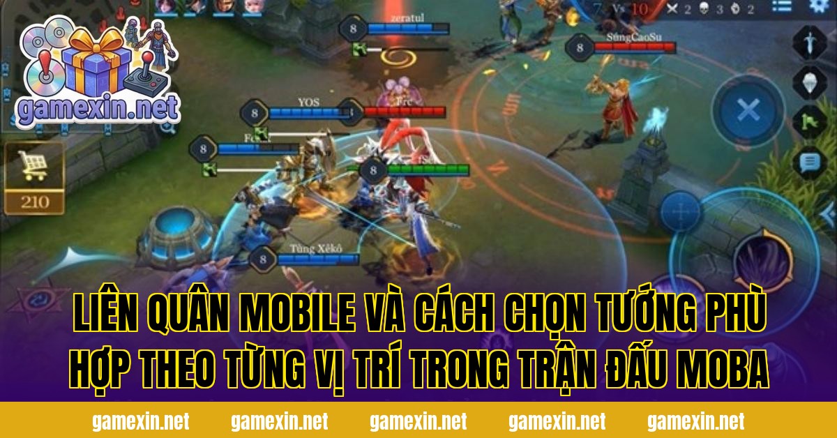 Liên Quân Mobile và cách chọn tướng phù hợp theo từng vị trí trong trận đấu MOBA
