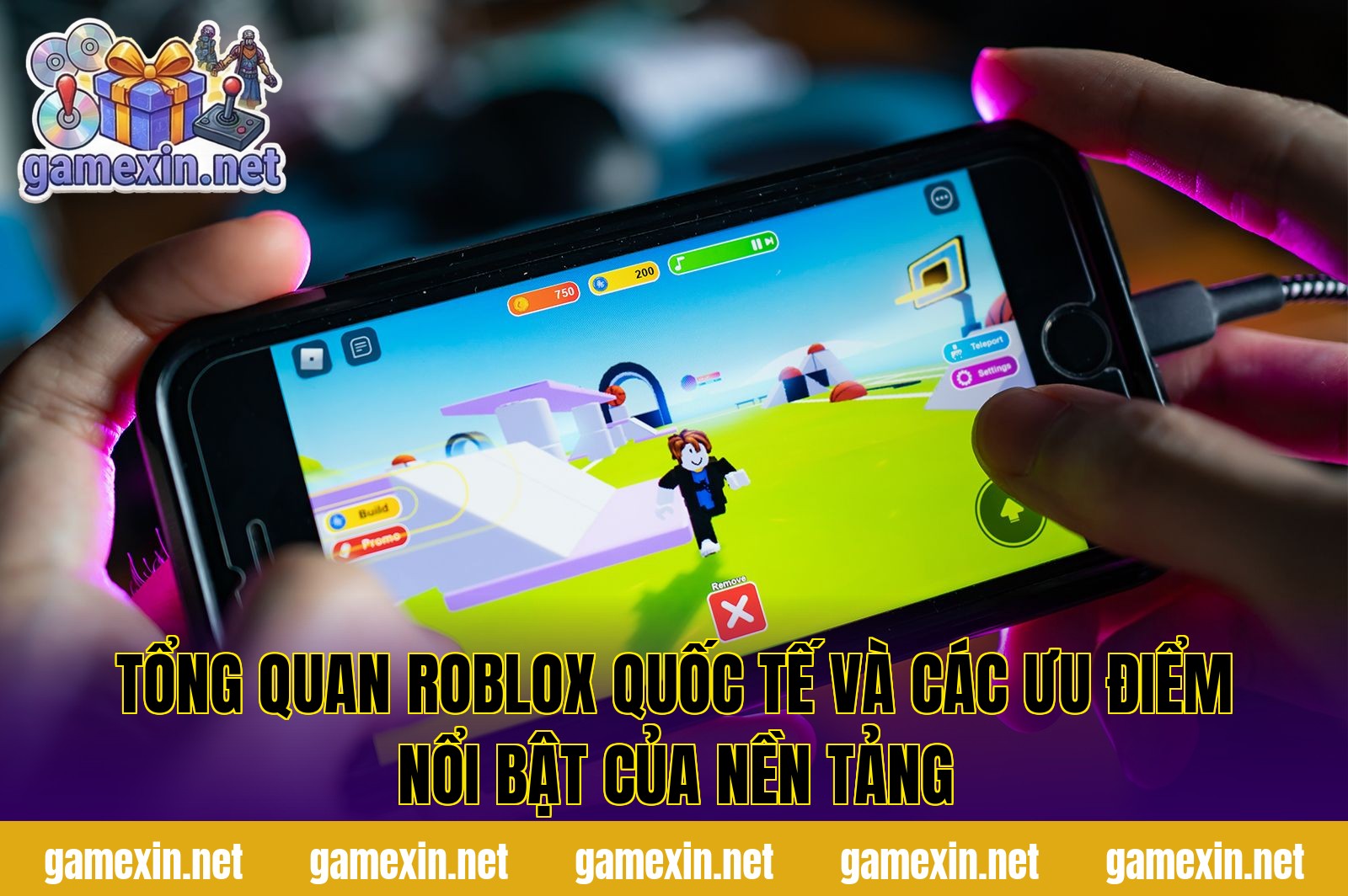 Tổng quan Roblox quốc tế và các ưu điểm nổi bật của nền tảng