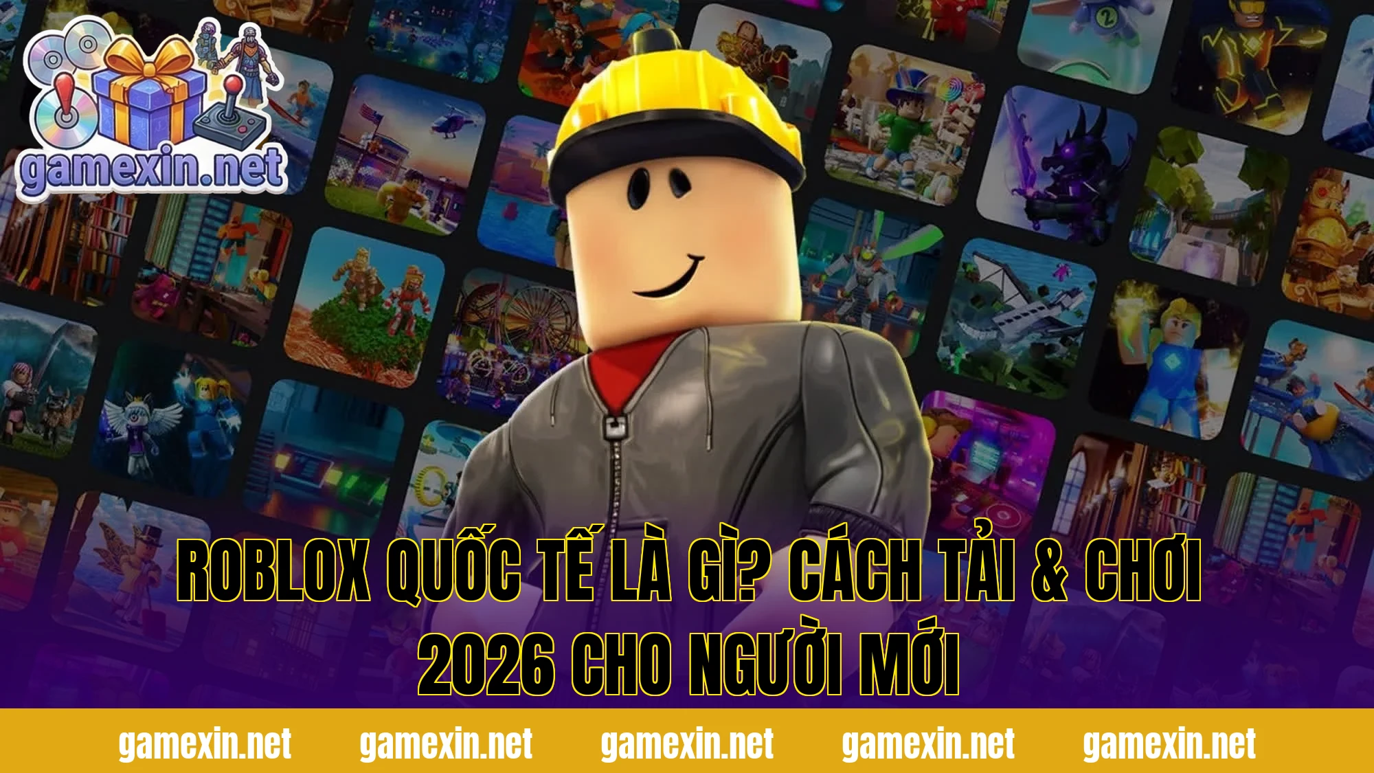 Roblox Quốc Tế Là Gì? Cách Tải & Chơi 2026 Cho Người Mới