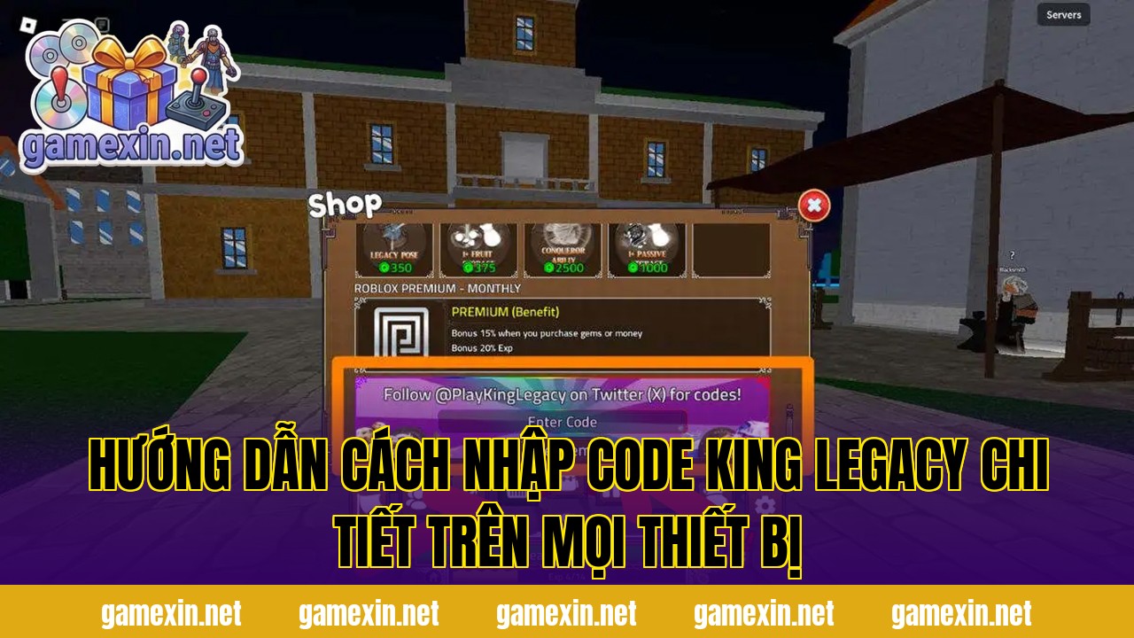 Hướng dẫn cách nhập code King Legacy chi tiết trên mọi thiết bị